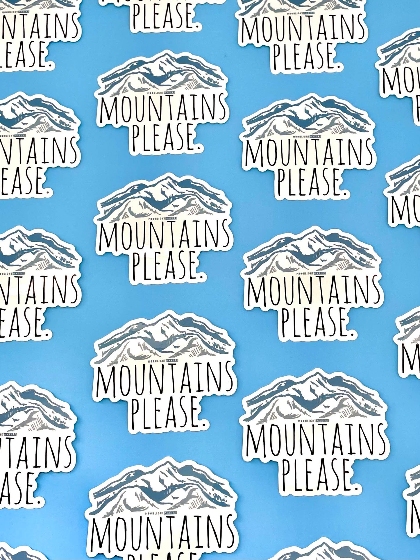 Mountains Please - Sticker