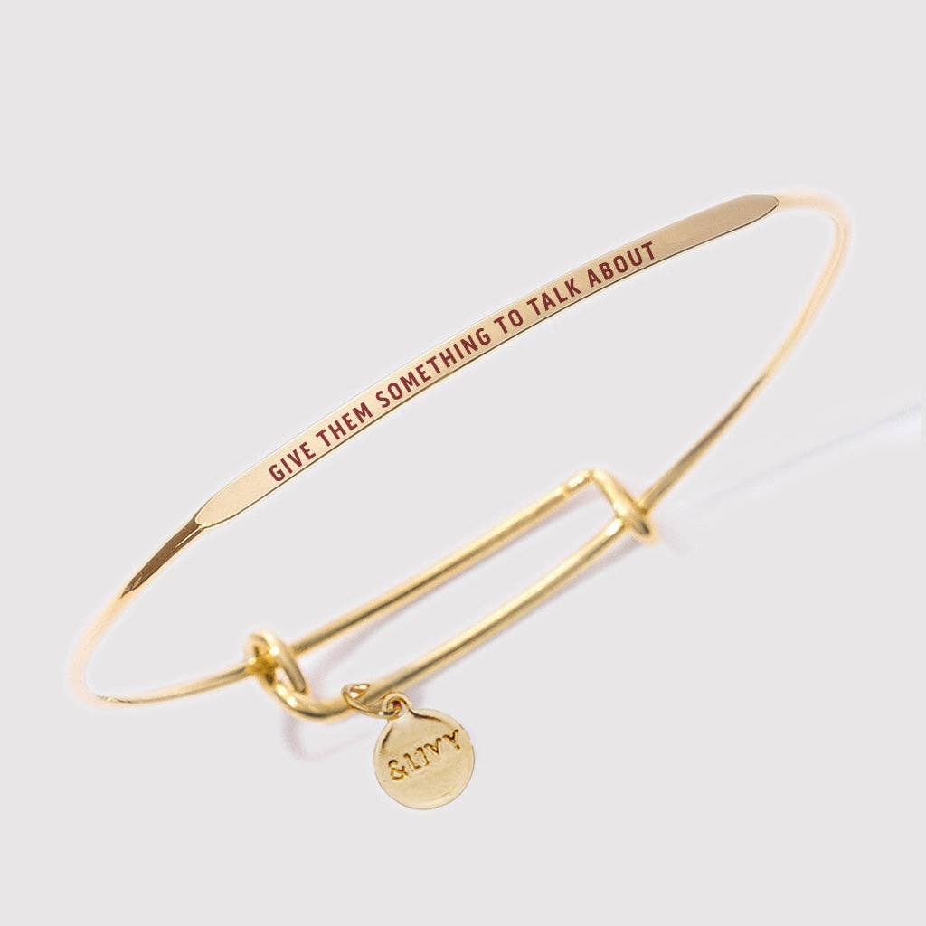 Give Them Something To Talk About Affirmation Bangle