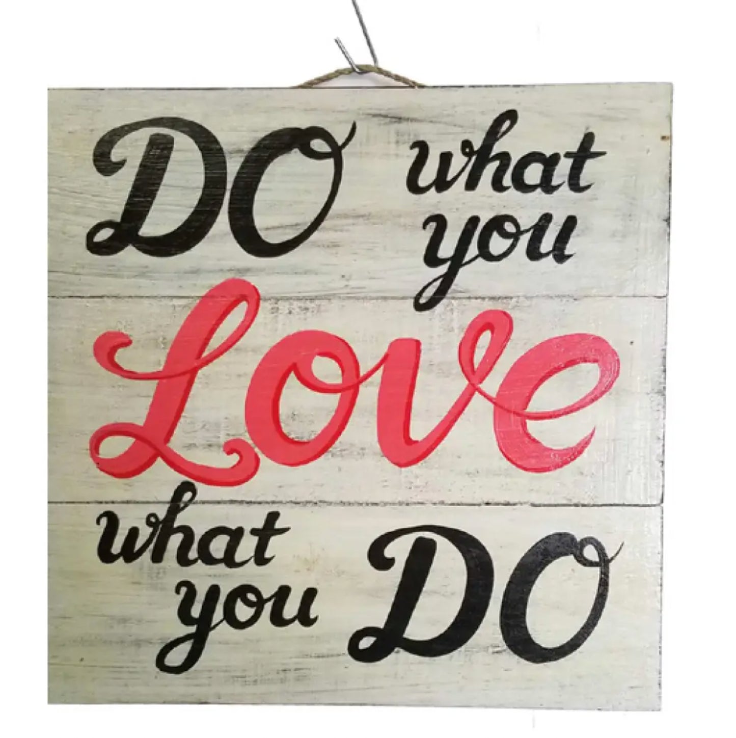 "Do What You Love... " Wall Decor