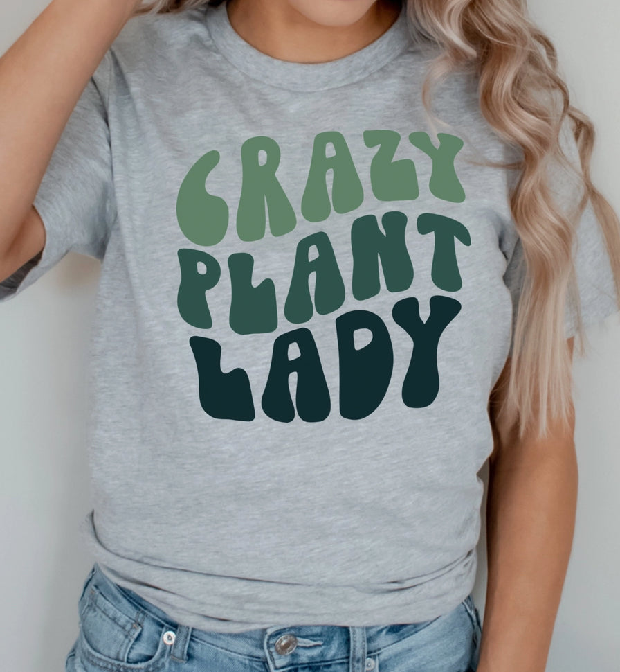 Crazy Plant Lady - Direct To Film (Dtf) - Graphic Tee