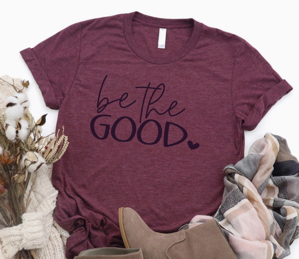 Be the Good - Ink Deposited Graphic Tee