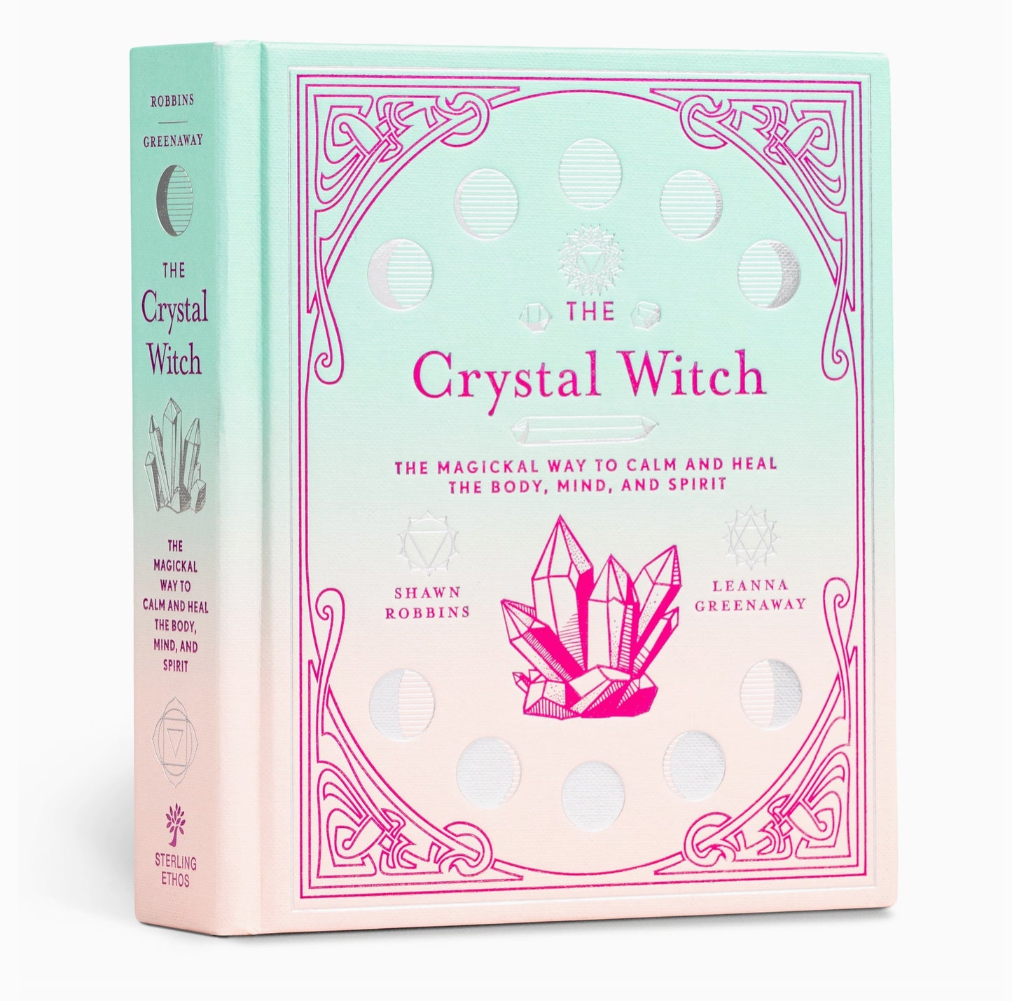 The Crystal Witch: the Magickal Way To Calm & Heal