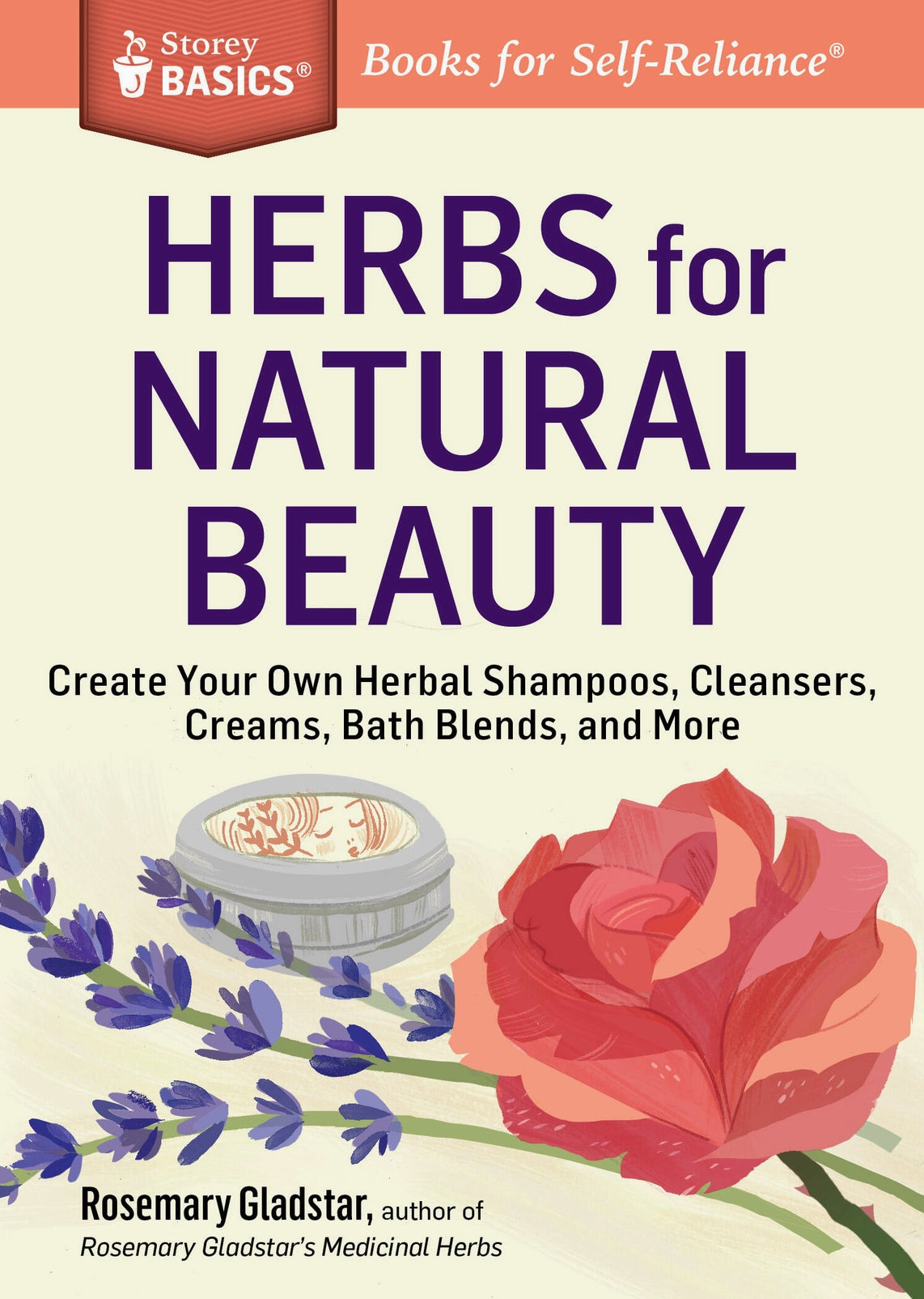 Herbs For Natural Beauty by Rosemary Gladstar