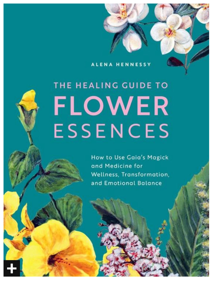 The Healing Guide to Flower Essences