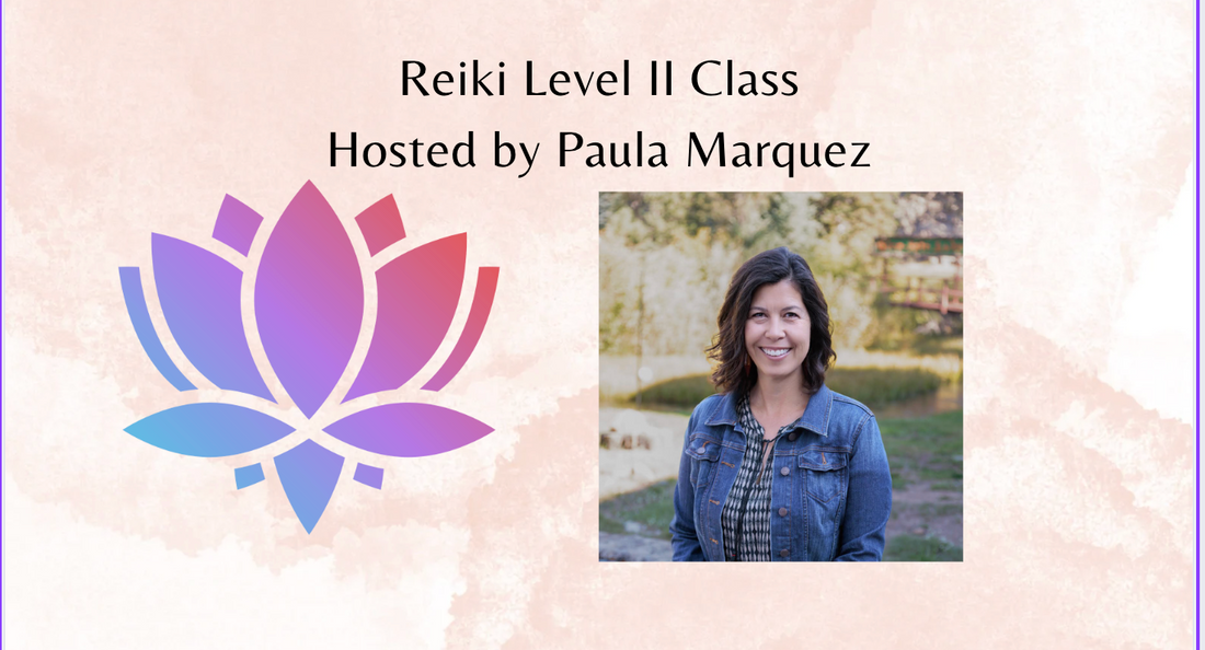 Reiki Level II Course With Paula at Namaste Healing & Wellness