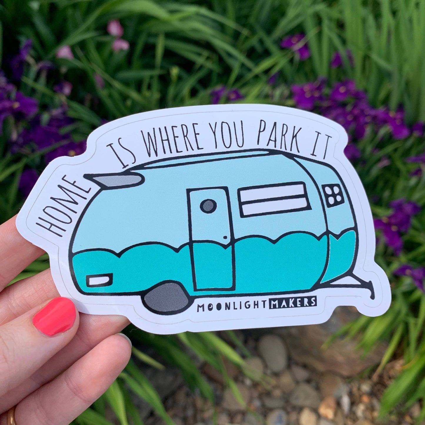 Home Is Where You Park It - Sticker