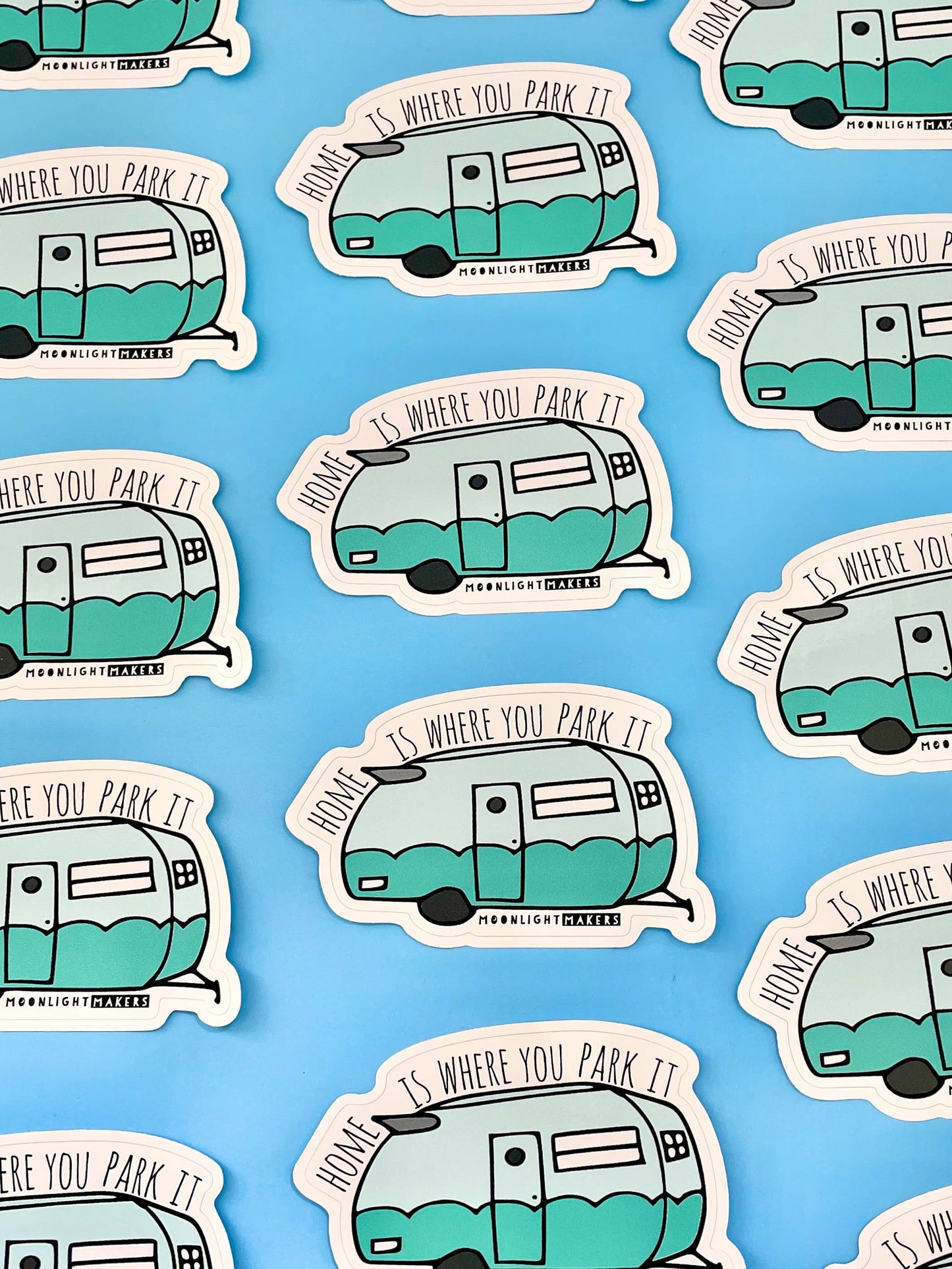 Home Is Where You Park It - Sticker