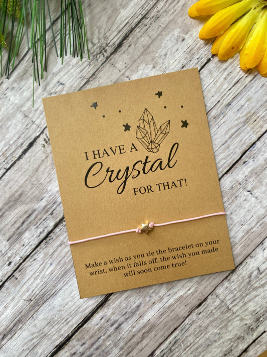 "I Have a Crystal For That" Wish Bracelet