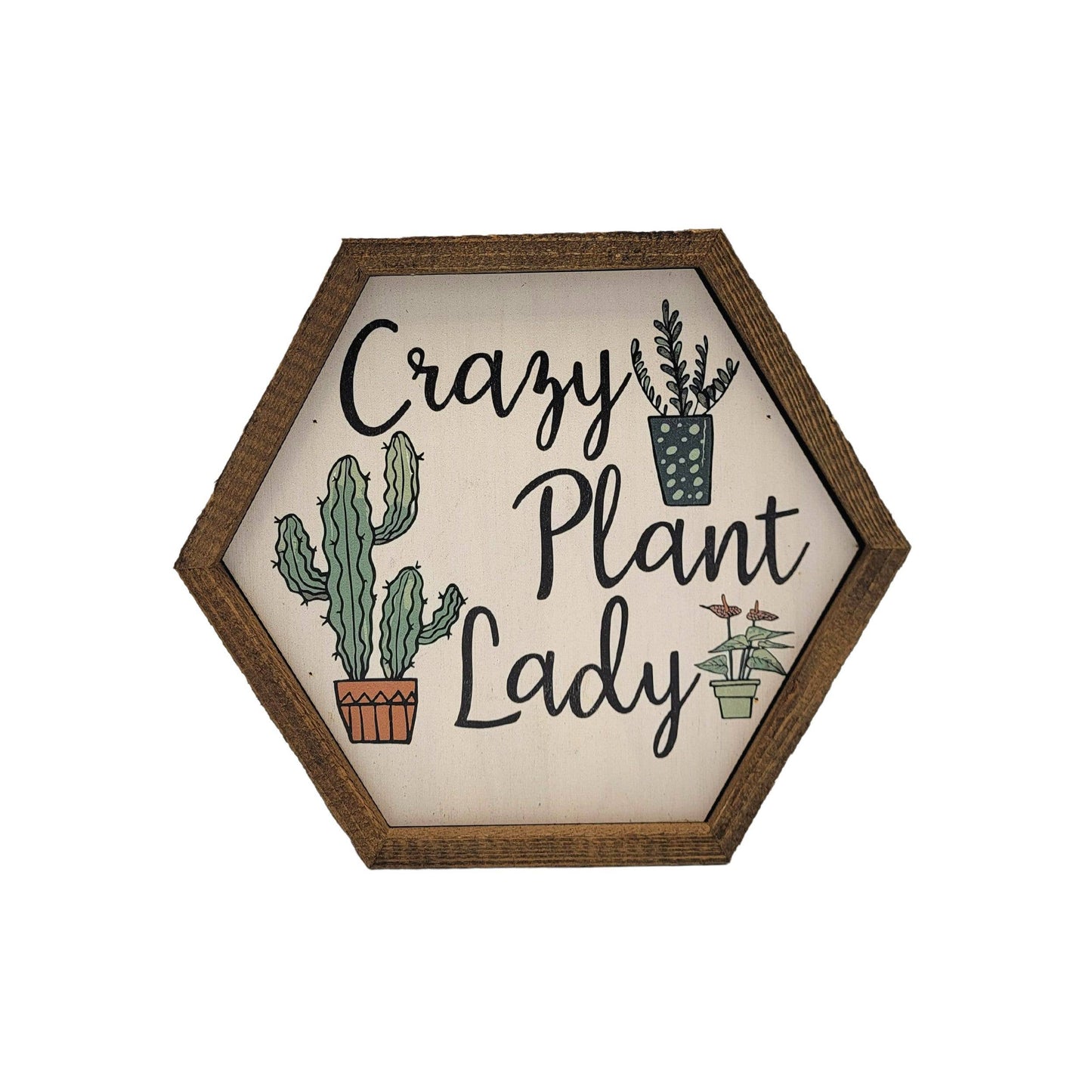 Crazy Plant Lady Garden Sign