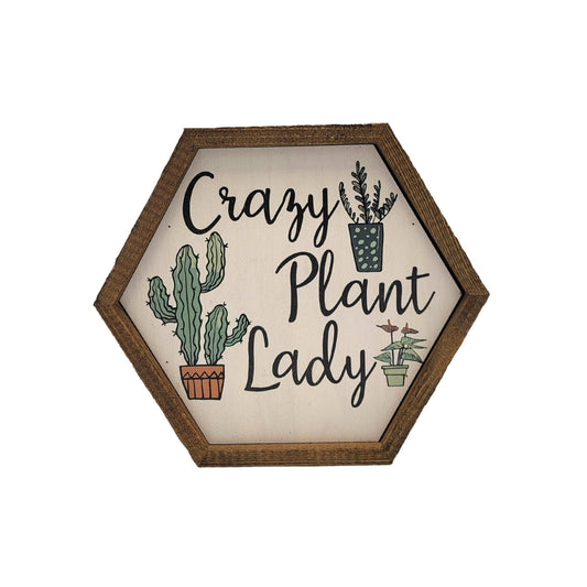 Crazy Plant Lady Garden Sign