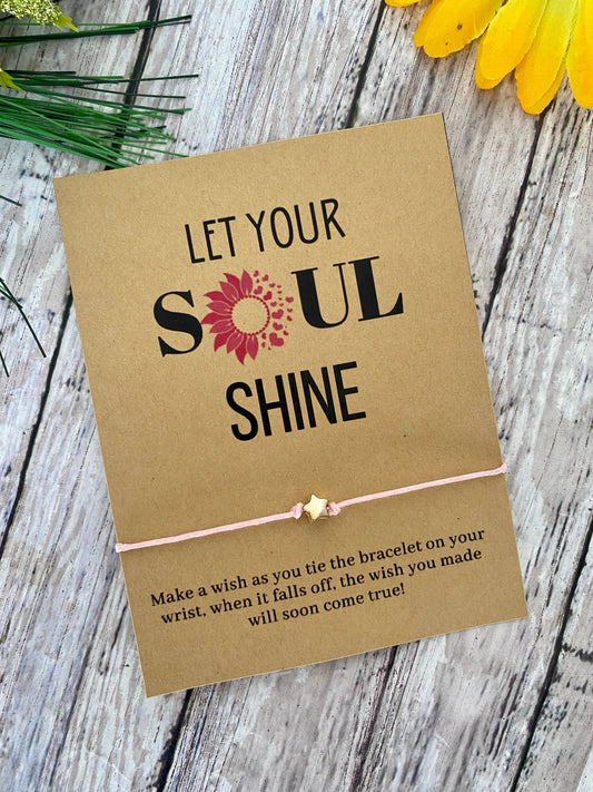 "Let Your Soul Shine" Wish Bracelet
